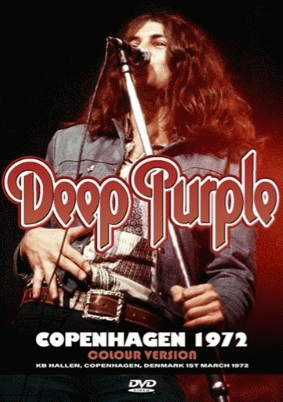 Deep Purple : Copenhagen 1972